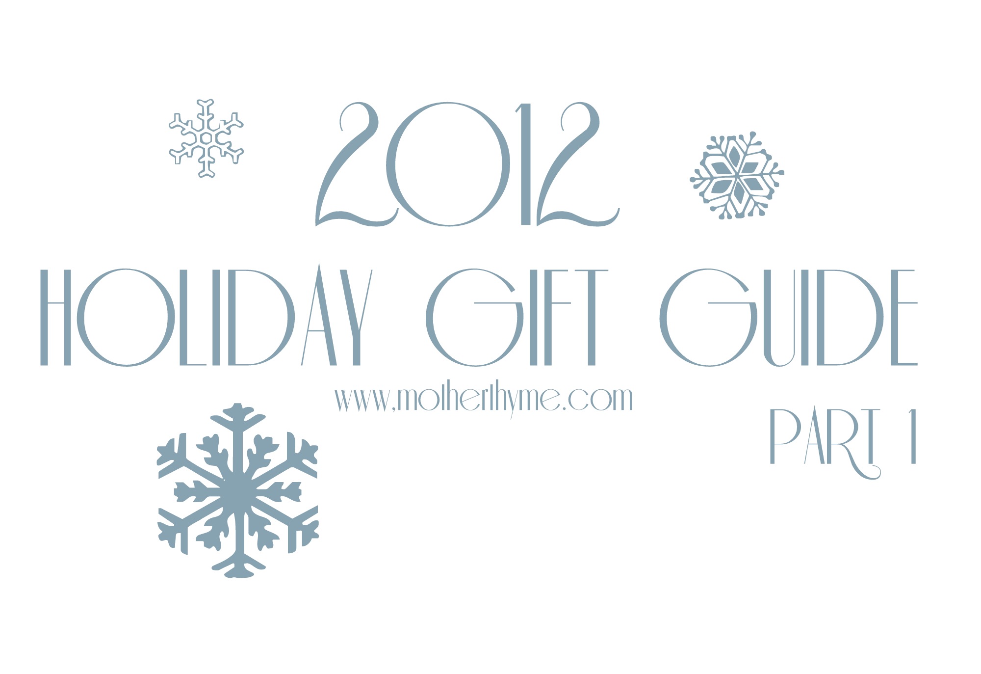 2012 Holiday Gift Guide Part 1
