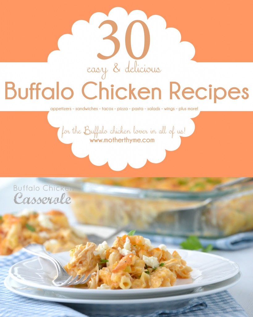 30 Buffalo Chicken Recipes - www.motherthyme.com