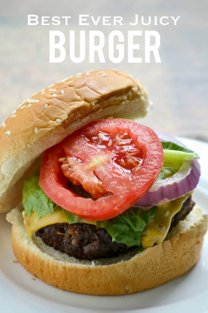 Best Ever Juicy Burger + Albertsons-Safeway and Best Foods Sweepstakes ...