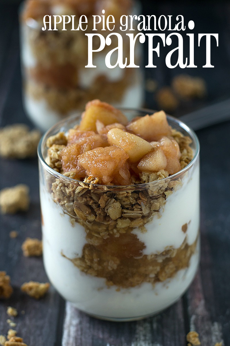 Start your day with an Apple Pie Granola Parfait - great for on the go or as an afternoon snack!