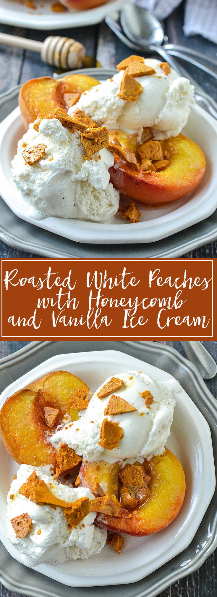 Roasted White Peaches with Honeycomb and Vanilla Ice Cream | www.motherthyme.com