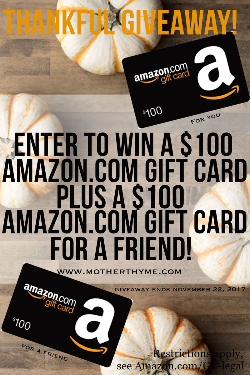 **CLOSED** Thankful Giveaway! Enter to WIN a $100 Amazon eGift card + one for a friend