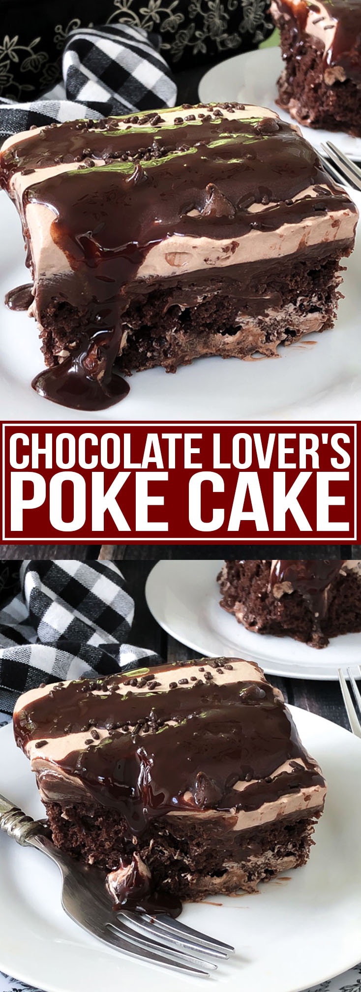 CHOCOLATE LOVER'S POKE CAKE