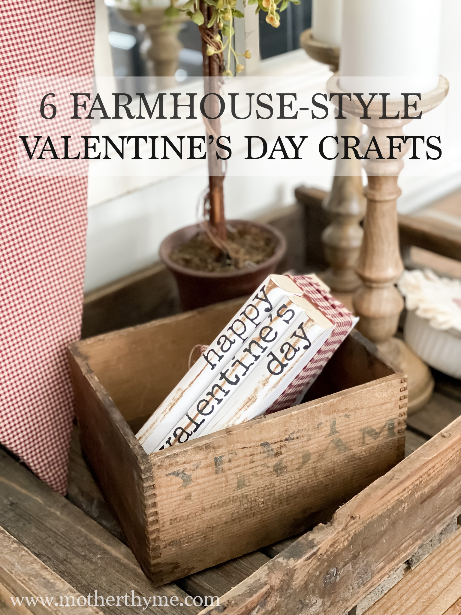 6 Farmhouse-Style Valentine’s Day Crafts